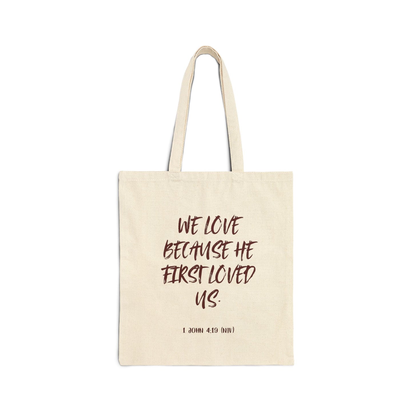 1 John 4:19 Bible Themed Tote Bag