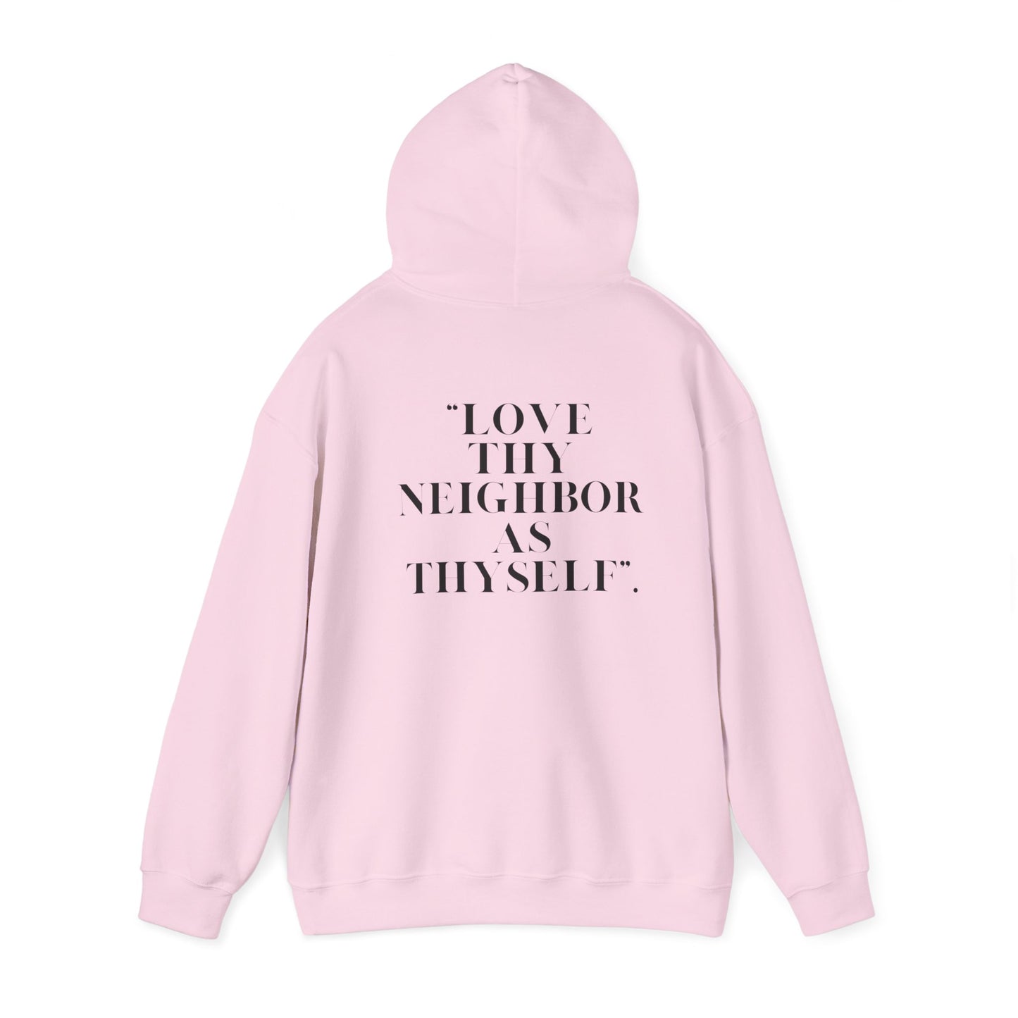 Inspirational Hooded Sweatshirt - Psalm 51 & Love Thy Neighbor