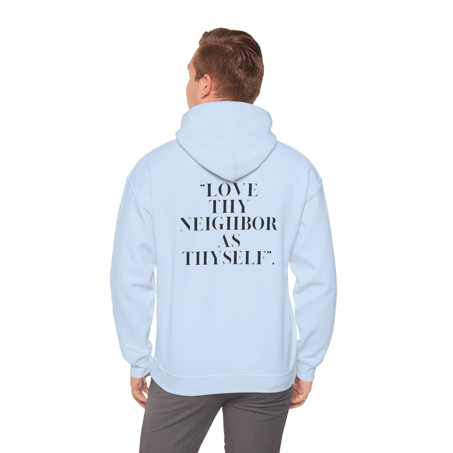 Inspirational Hooded Sweatshirt - Psalm 51 & Love Thy Neighbor
