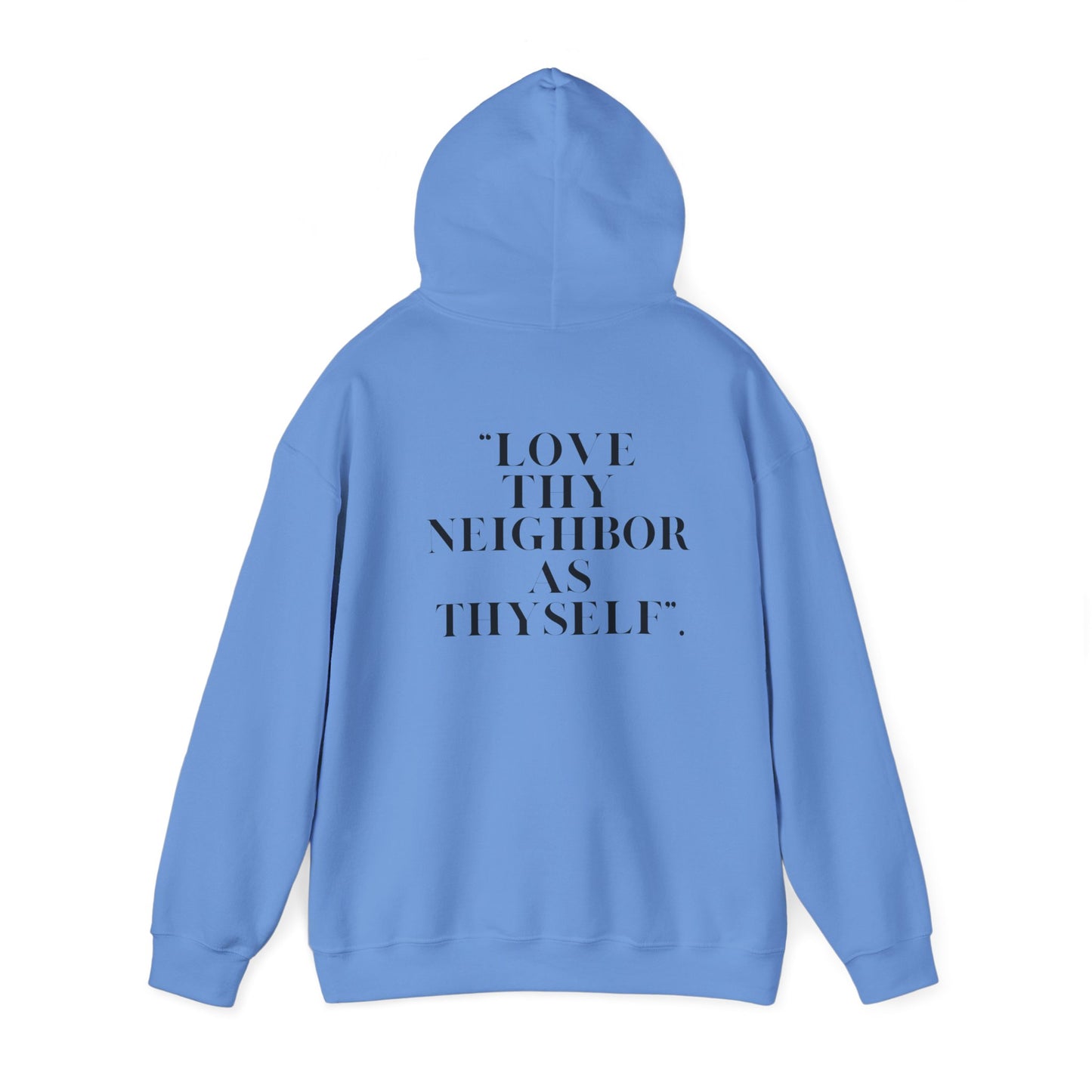 Inspirational Hooded Sweatshirt - Psalm 51 & Love Thy Neighbor