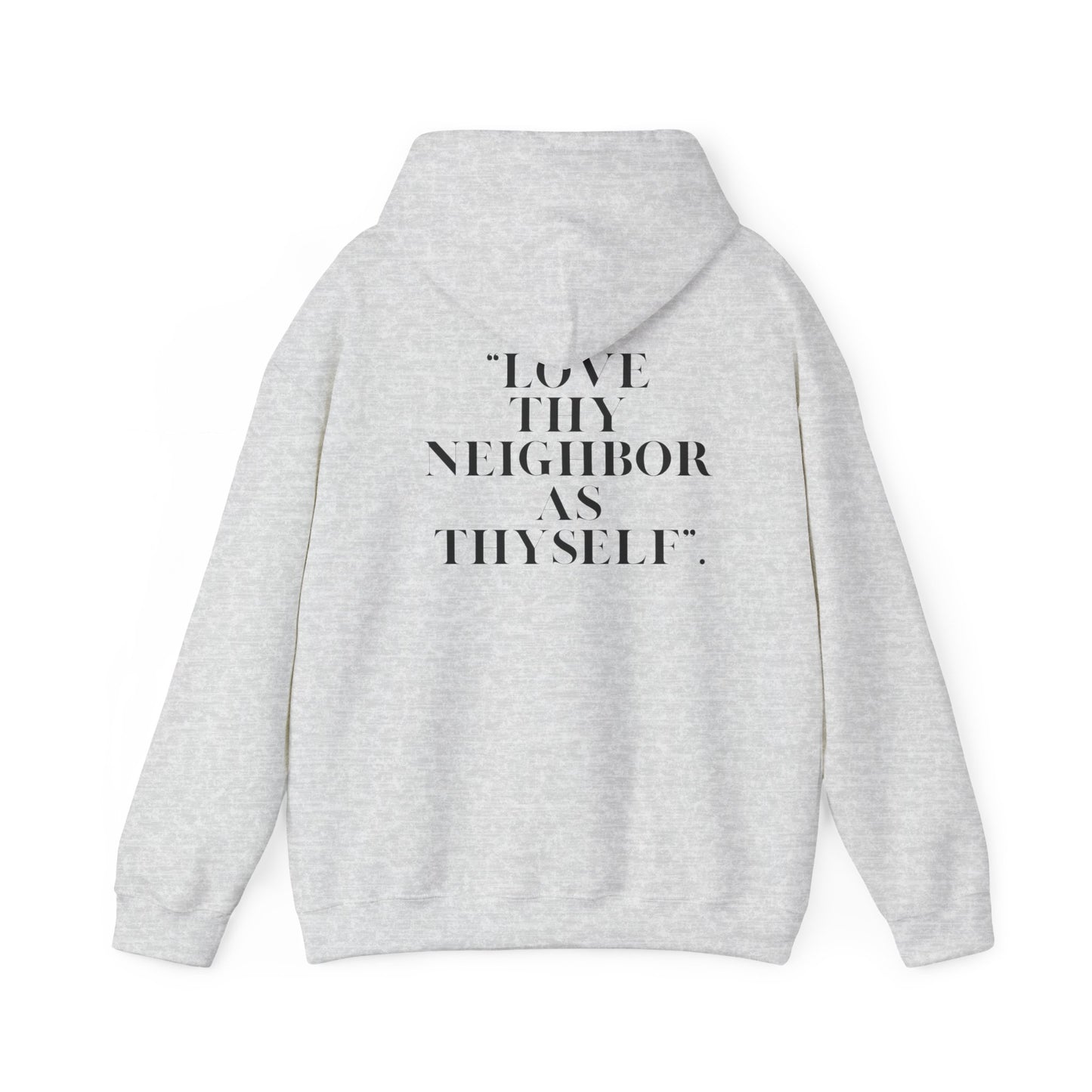 Inspirational Hooded Sweatshirt - Psalm 51 & Love Thy Neighbor