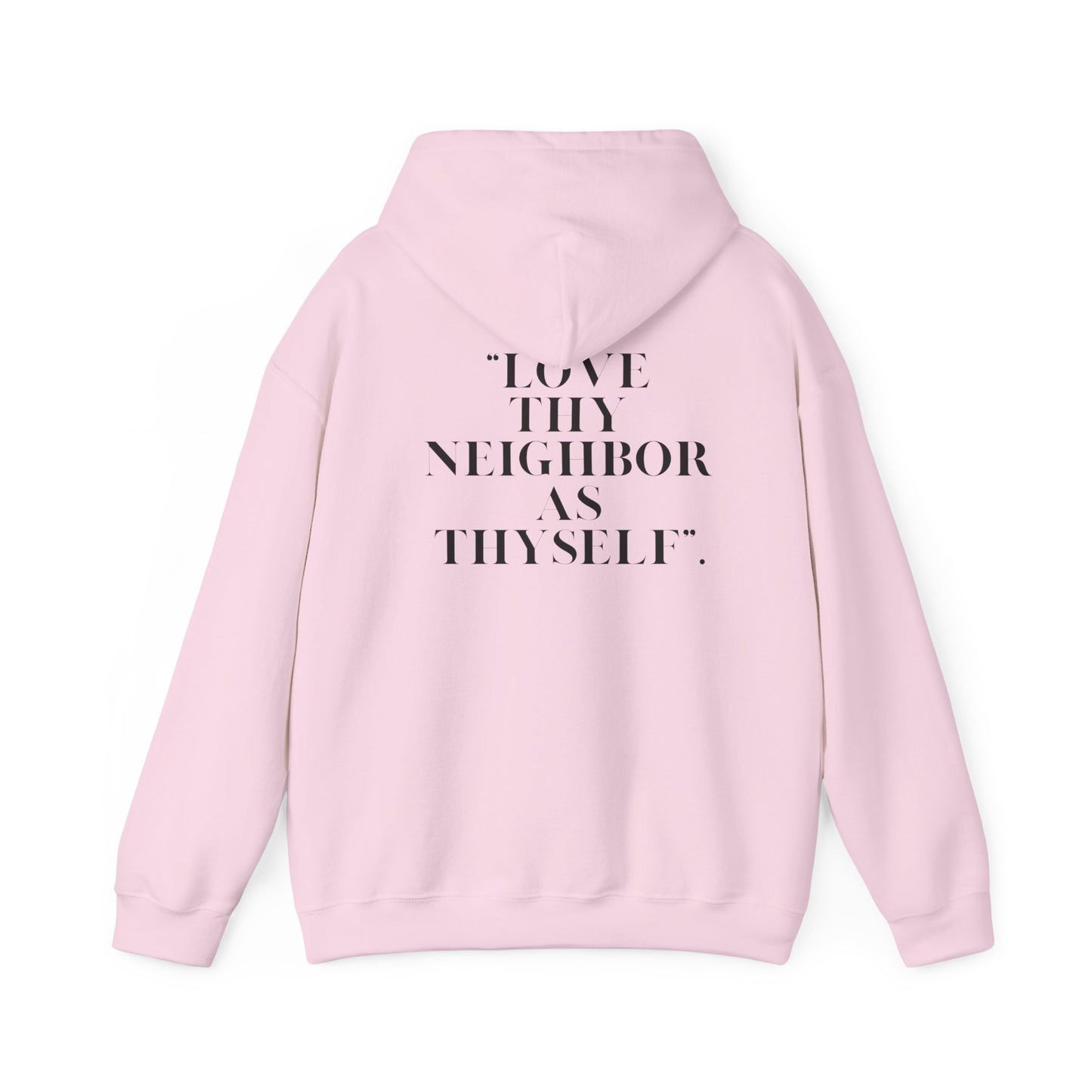 Inspirational Hooded Sweatshirt - Psalm 51 & Love Thy Neighbor