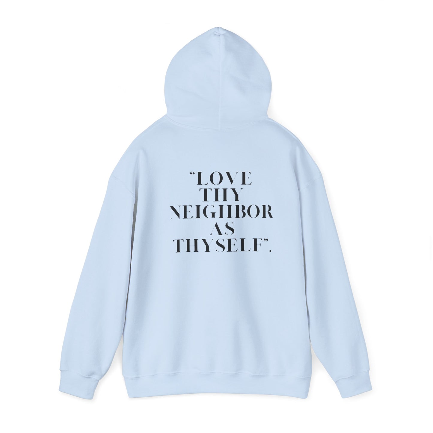 Inspirational Hooded Sweatshirt - Psalm 51 & Love Thy Neighbor