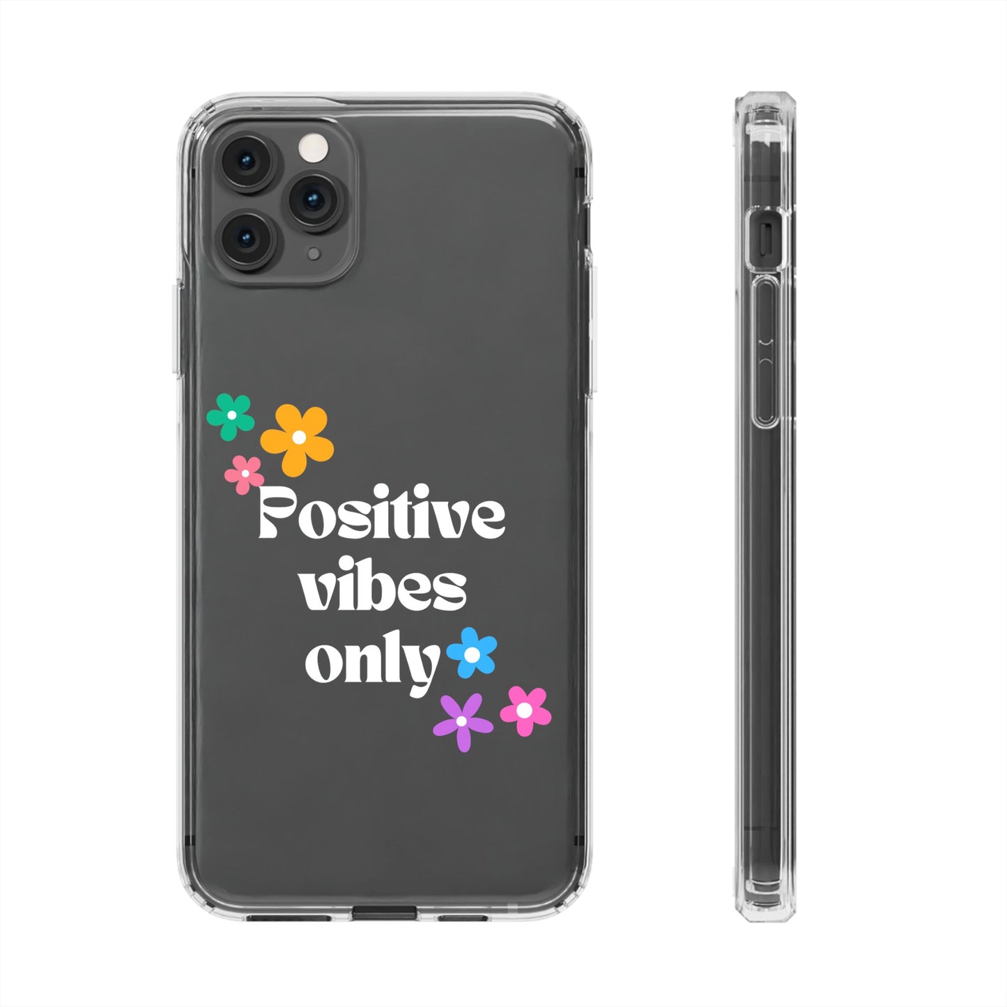 “Positive vibes only” Phone Case