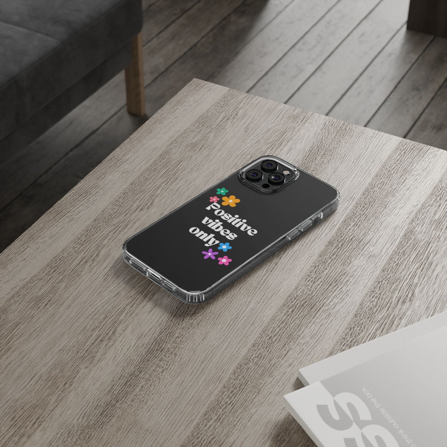 “Positive vibes only” Phone Case