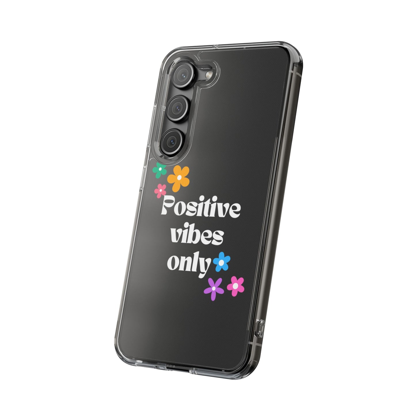 “Positive vibes only” Phone Case