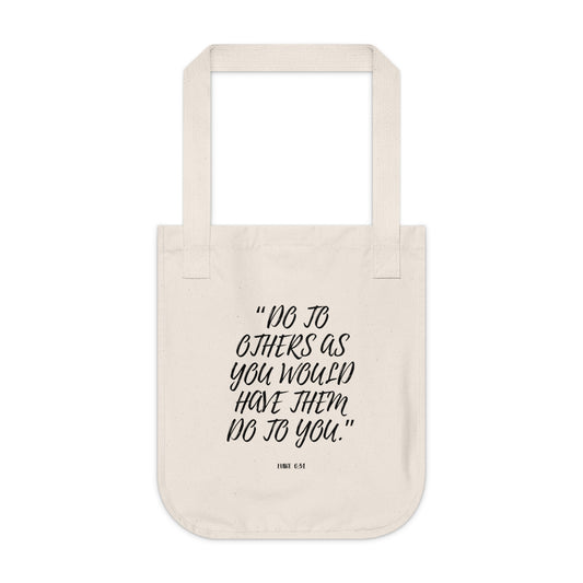 Luke 6:31 Bible Verse Organic Tote Bag